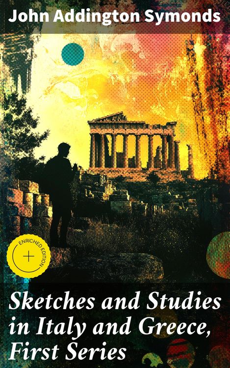 Produktbild: Sketches and Studies in Italy and Greece, First Series