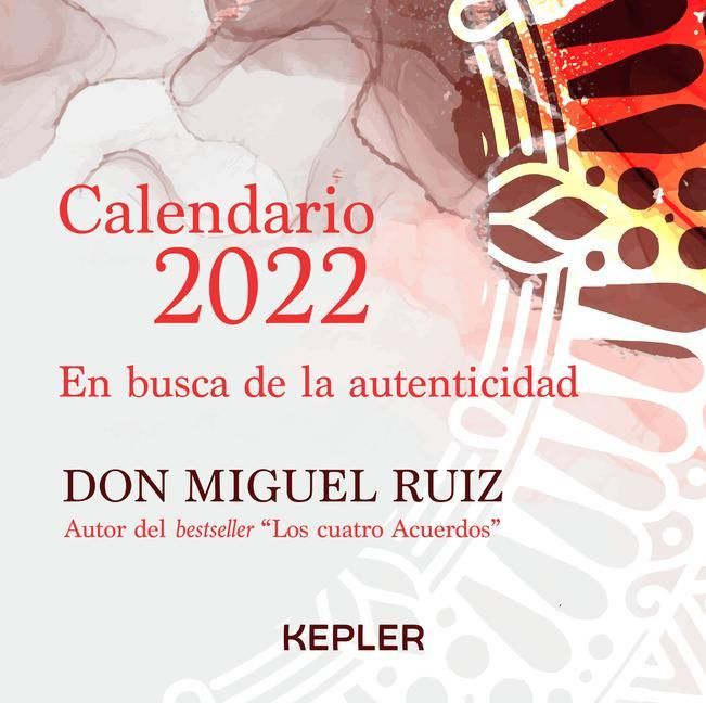 Produktbild: Calendario Miguel Ruiz 2022. En Busca de la Autenticidad