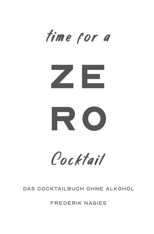 Produktbild: Zero: Dein Cocktailbuch ohne Alkohol