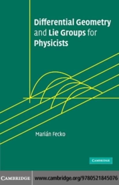 Produktbild: Differential Geometry and Lie Groups for Physicists