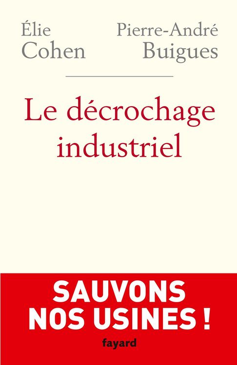 Produktbild: Le D&eacute;crochage industriel