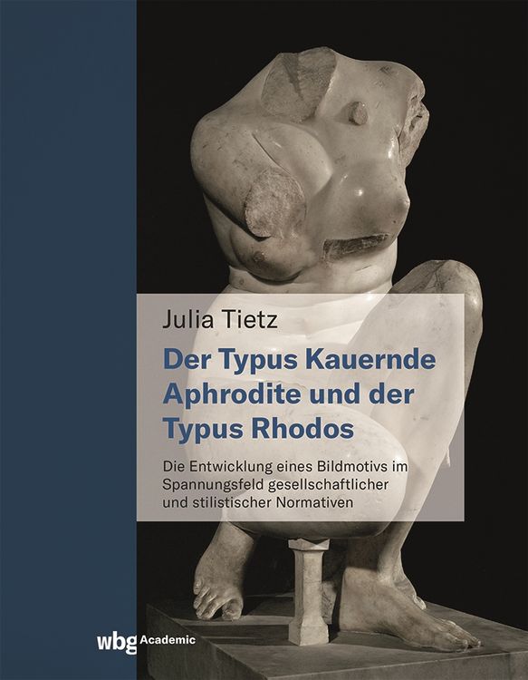 Produktbild: Der Typus Kauernde Aphrodite und der Typus Rhodos