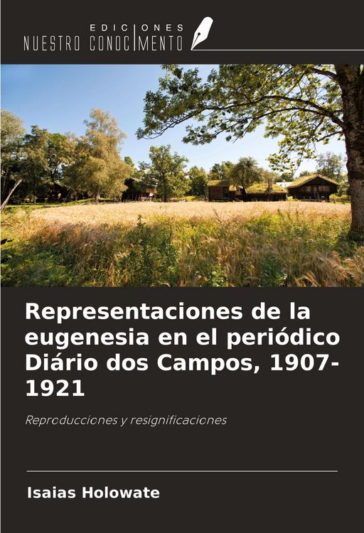 Produktbild: Representaciones de la eugenesia en el peri&oacute;dico Di&aacute;rio dos Campos, 1907-1921