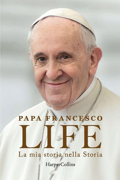 Produktbild: Life. La mia storia nella Storia. L'autobiografia di Papa Francesco