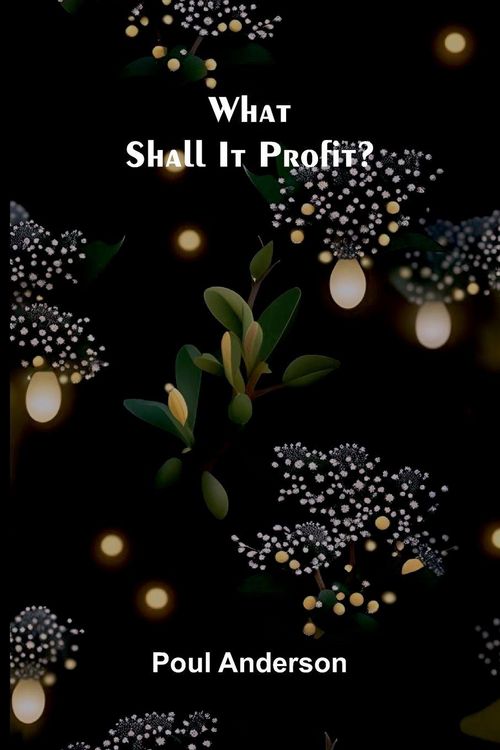 Produktbild: What Shall It Profit?