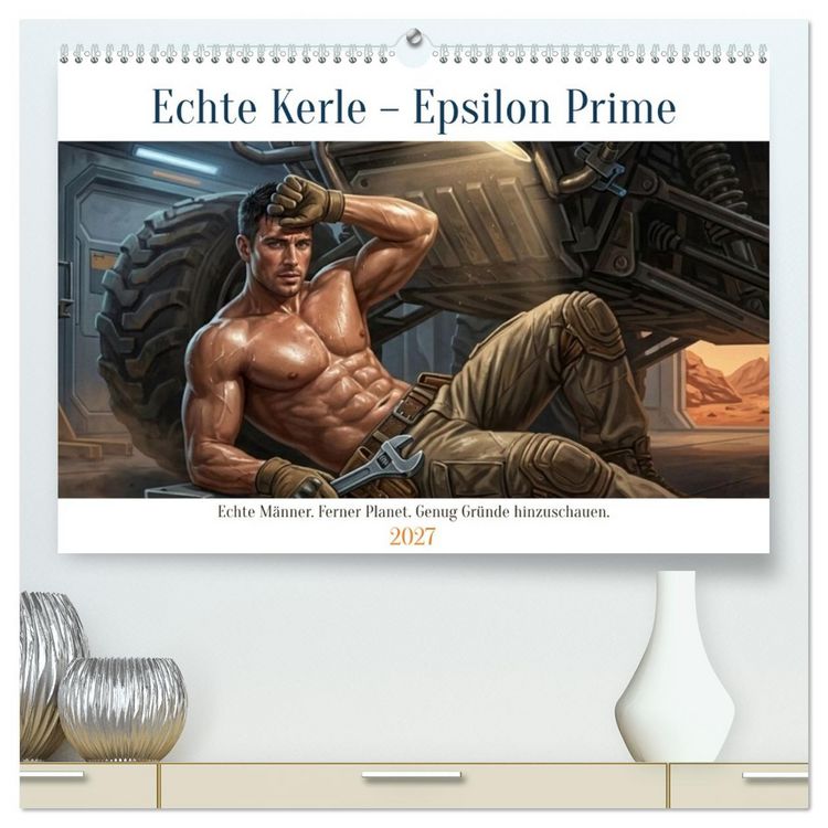 Produktbild: Echte Kerle &ndash; Epsilon Prime (hochwertiger Premium Wandkalender 2027 DIN A2 quer), Kunstdruck in Hochglanz