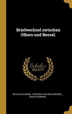 Produktbild: Briefwechsel Zwischen Olbers Und Bessel.