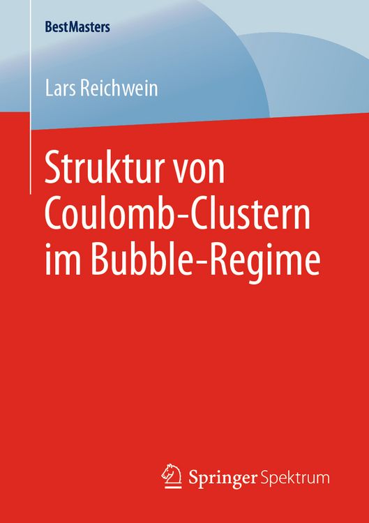 Produktbild: Struktur von Coulomb-Clustern im Bubble-Regime