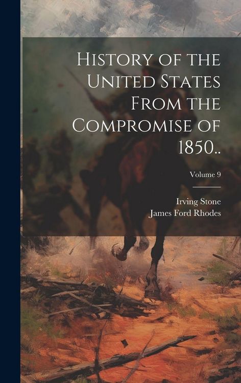 Produktbild: History of the United States From the Compromise of 1850..; Volume 9