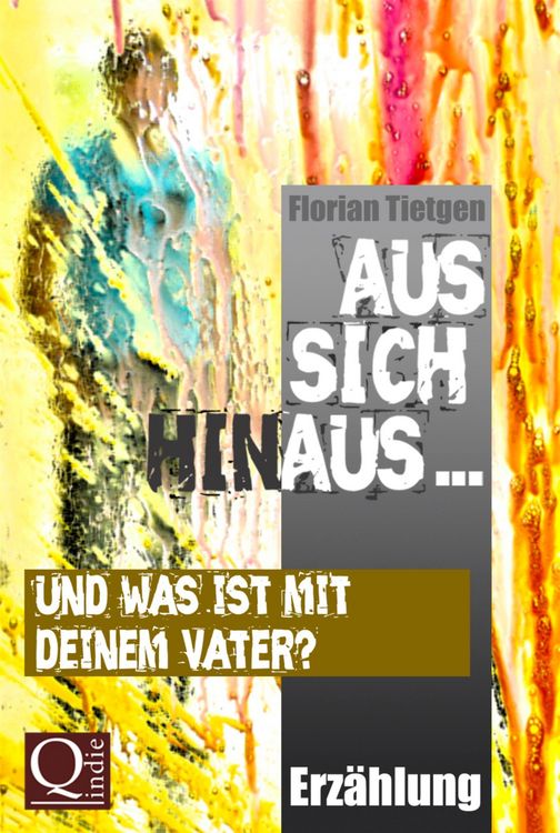 Produktbild: Aus sich hinaus ... Und was ist mit deinem Vater?