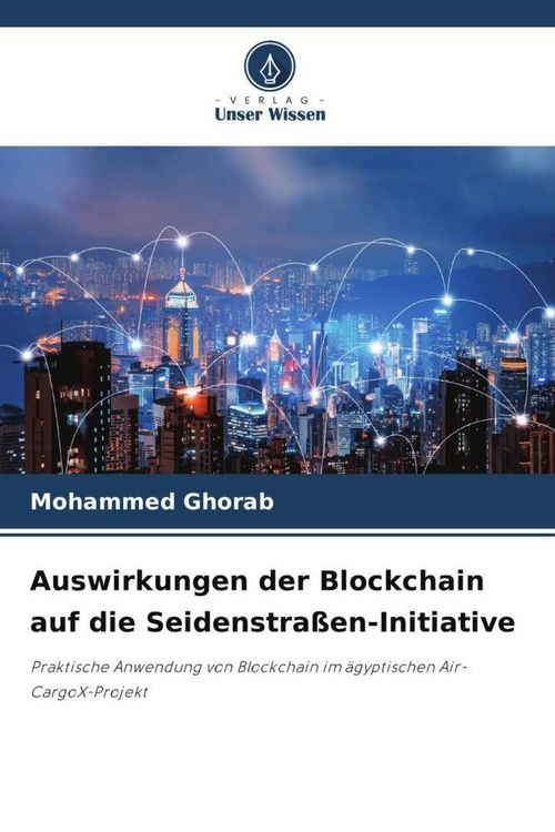 Produktbild: Auswirkungen der Blockchain auf die Seidenstra&szlig;en-Initiative