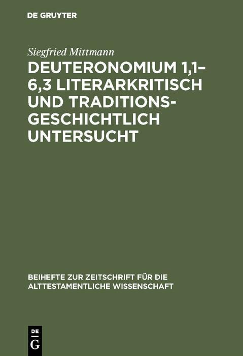 Produktbild: Deuteronomium 1,1-6,3 literarkritisch und traditionsgeschichtlich untersucht