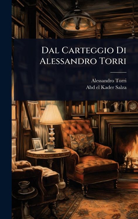 Produktbild: Dal Carteggio Di Alessandro Torri