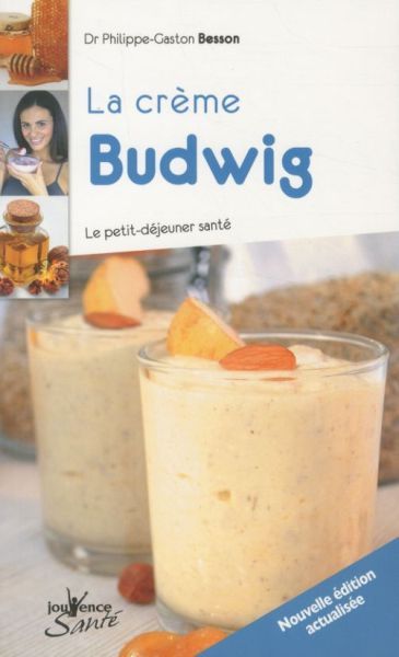 Produktbild: La cr&egrave;me Budwig : le petit d&eacute;jeuner sant&eacute;