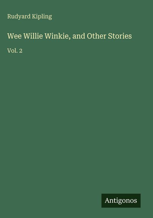 Produktbild: Wee Willie Winkie, and Other Stories