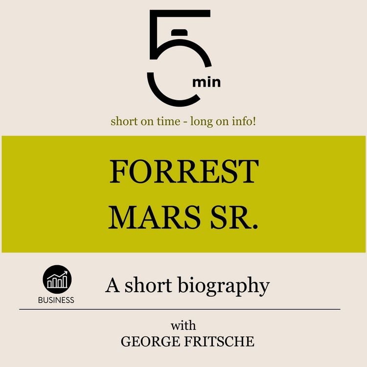 Produktbild: Forrest Mars Sr.: A short biography