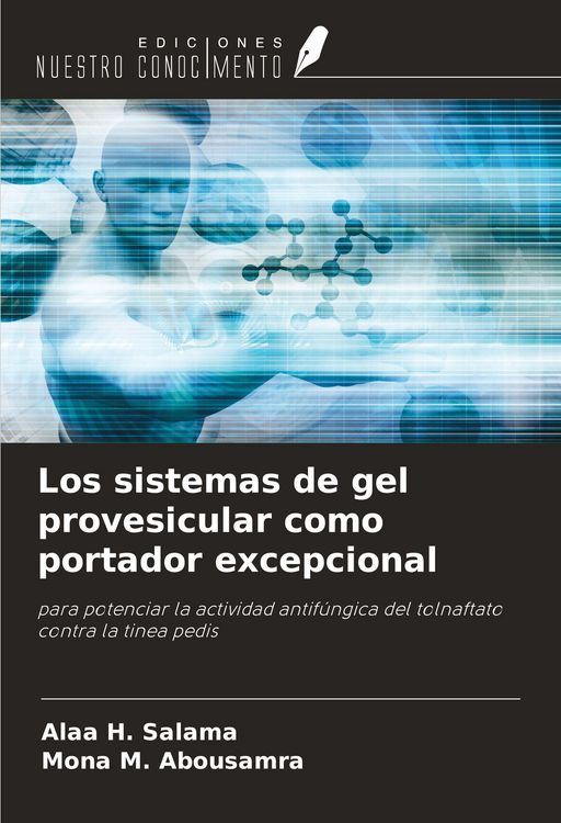 Produktbild: Los sistemas de gel provesicular como portador excepcional