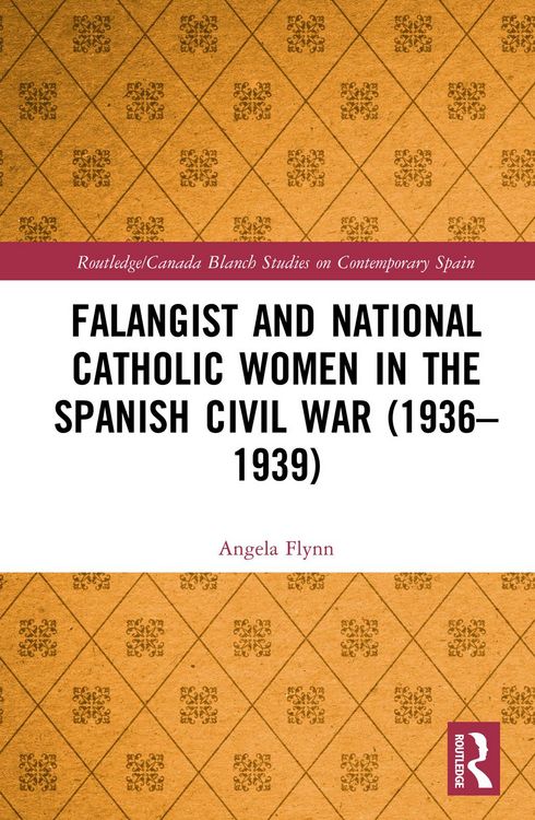 Produktbild: Falangist and National Catholic Women in the Spanish Civil War (1936-1939
