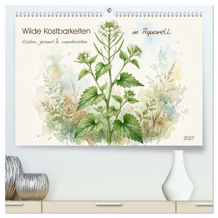 Produktbild: Wilde Kostbarkeiten &ndash; Essbar, gesund & wundersch&ouml;n (hochwertiger Premium Wandkalender 2027 DIN A2 quer), Kunstdruck in Hochglanz