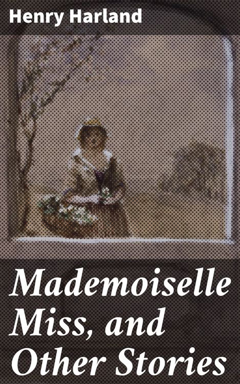Produktbild: Mademoiselle Miss, and Other Stories