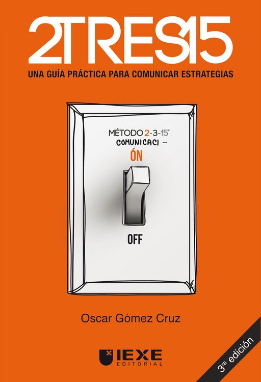 Produktbild: 2TRES15: Una gu&iacute;a pr&aacute;ctica para comunicar estrategias