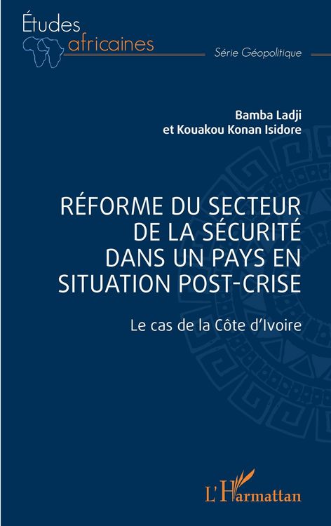 Produktbild: R&eacute;forme du secteur de la s&eacute;curit&eacute; dans un pays en situation de post-crise