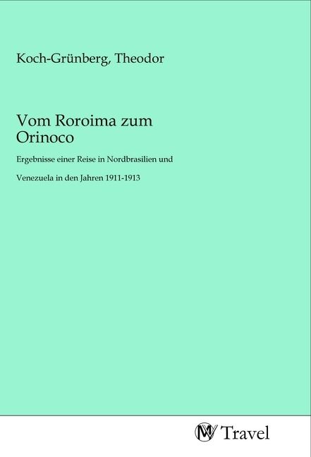 Produktbild: Vom Roroima zum Orinoco
