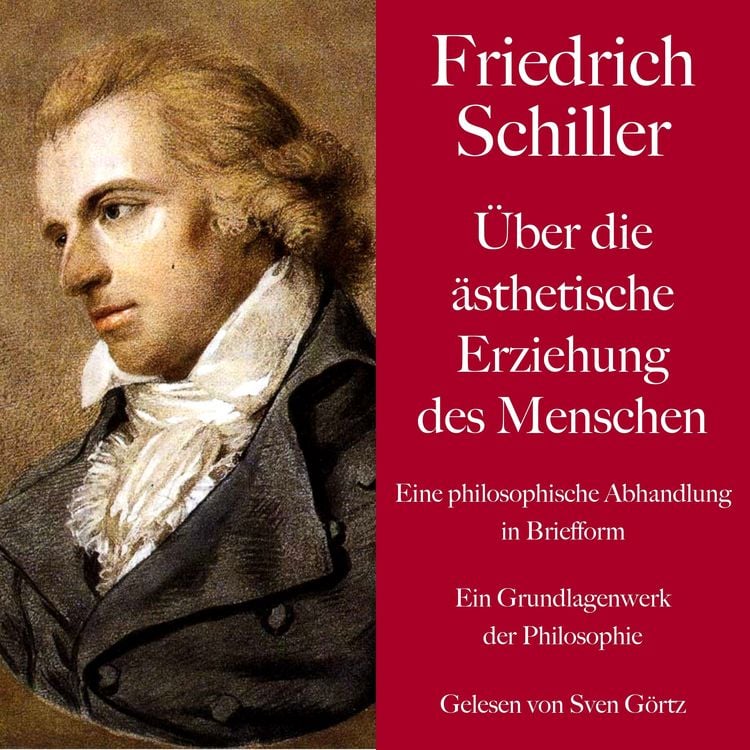 Produktbild: Friedrich Schiller: &Uuml;ber die &auml;sthetische Erziehung des Menschen. Eine philosophische Abhandlung in Briefform