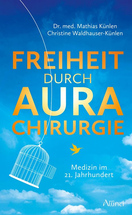 Produktbild: Freiheit durch Aurachirurgie