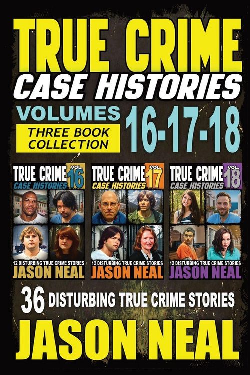 Produktbild: True Crime Case Histories - (Books 16, 17, & 18)