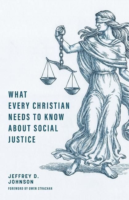 Produktbild: What Every Christian Needs to Know about Social Justice