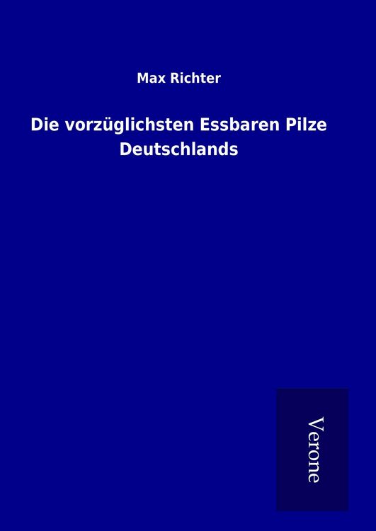 Produktbild: Die vorz&uuml;glichsten Essbaren Pilze Deutschlands