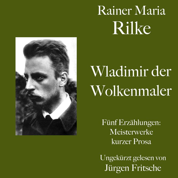 Produktbild: Rainer Maria Rilke: Wladimir, der Wolkenmaler. F&uuml;nf Erz&auml;hlungen