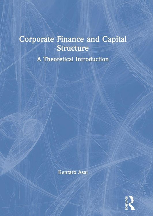 Produktbild: Corporate Finance and Capital Structure