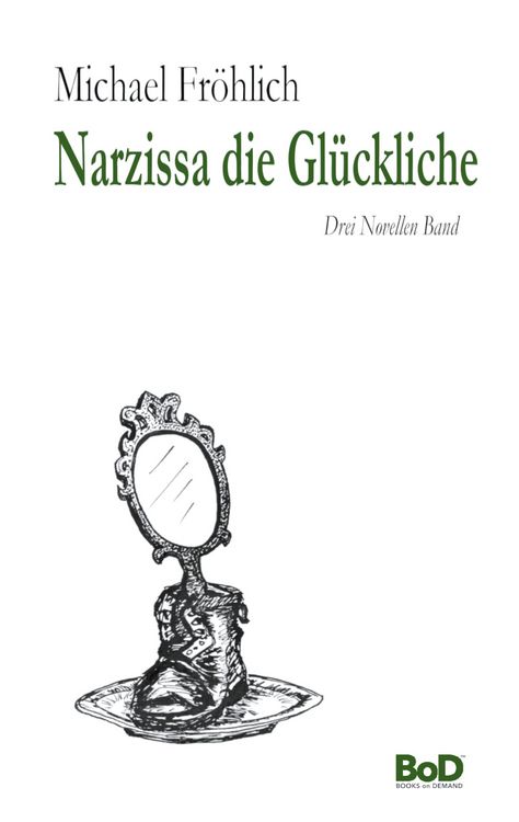 Produktbild: Narzissa die Gl&uuml;ckliche