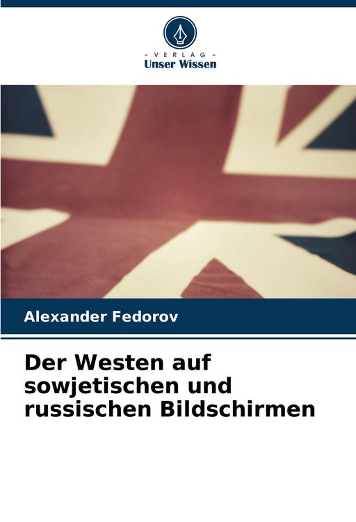 Produktbild: Der Westen auf sowjetischen und russischen Bildschirmen