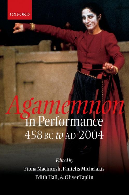 Produktbild: Agamemnon in Performance 458 BC to AD 2004
