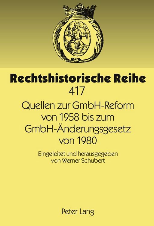 Produktbild: Quellen zur GmbH-Reform von 1958 bis zum GmbH-&Auml;nderungsgesetz von 1980
