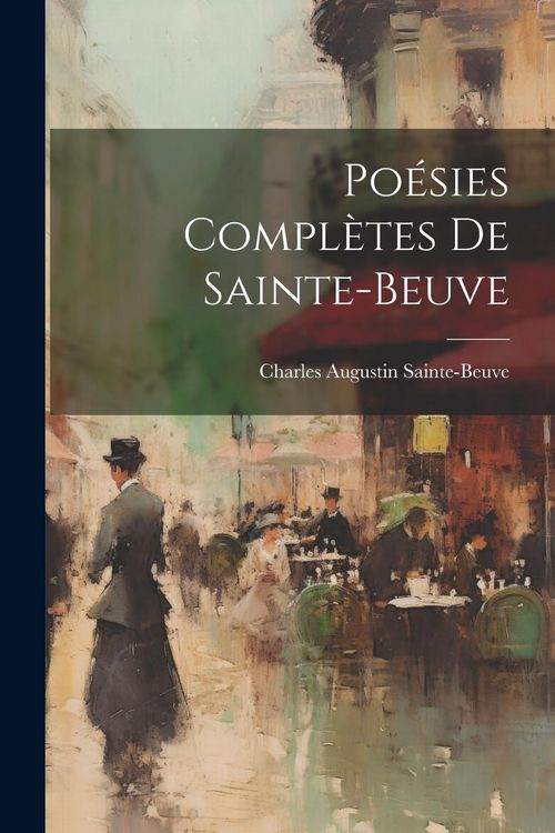 Produktbild: Po&eacute;sies Compl&egrave;tes De Sainte-Beuve