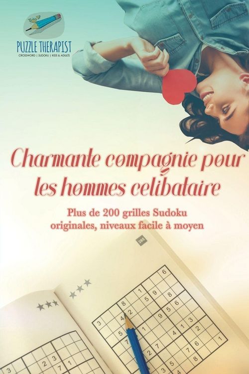 Produktbild: Charmante compagnie pour les hommes c&eacute;libataire | Plus de 200 grilles Sudoku originales, niveaux facile &agrave; moyen