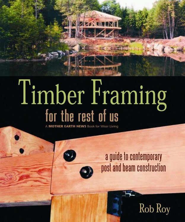 Produktbild: Timber Framing for the Rest of Us