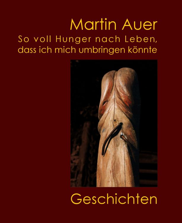 Produktbild: So voll Hunger nach Leben, dass ich mich umbringen k&ouml;nnte