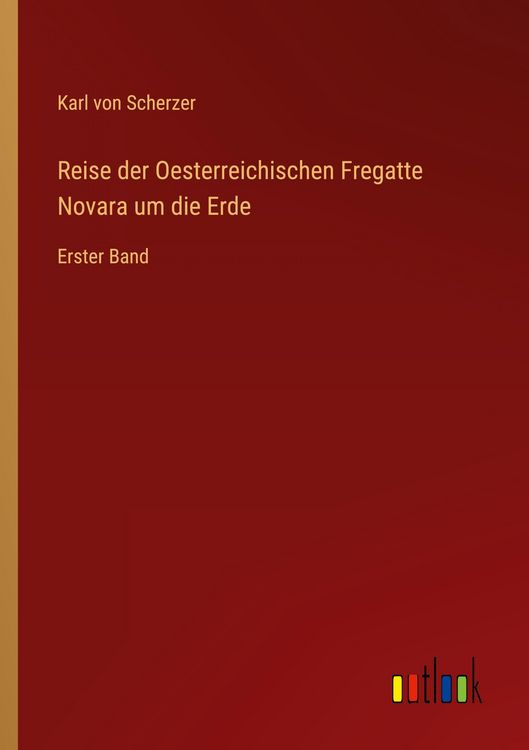 Produktbild: Reise der Oesterreichischen Fregatte Novara um die Erde