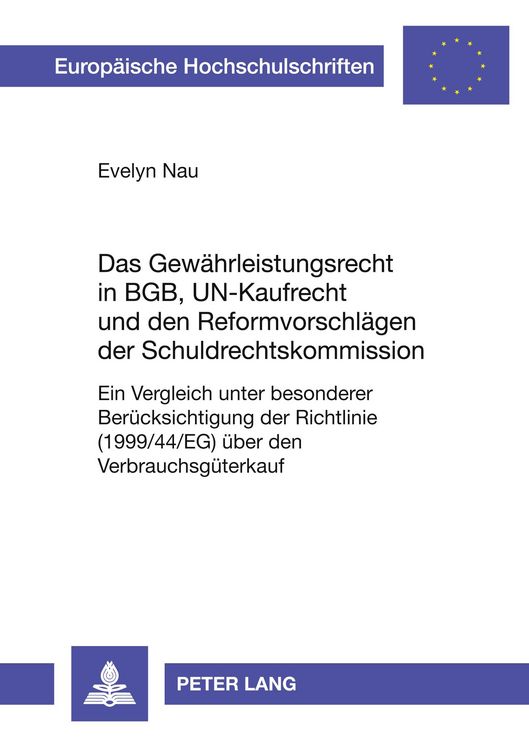 Produktbild: Das Gew&auml;hrleistungsrecht in BGB, UN-Kaufrecht und den Reformvorschl&auml;gen der Schuldrechtskommission