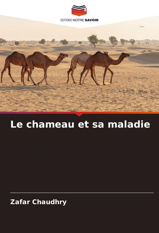 Produktbild: Le chameau et sa maladie