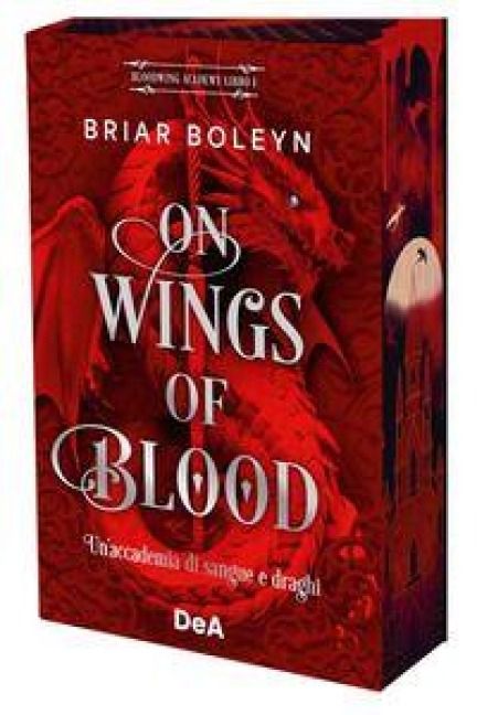 Produktbild: On wings of blood. Un'accademia di sangue e draghi. Bloodwing Academy. Booklover approved. Vol. 1