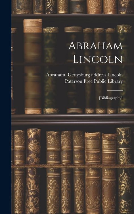 Produktbild: Abraham Lincoln: [bibliography]