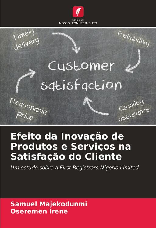 Produktbild: Efeito da Inova&ccedil;&atilde;o de Produtos e Servi&ccedil;os na Satisfa&ccedil;&atilde;o do Cliente