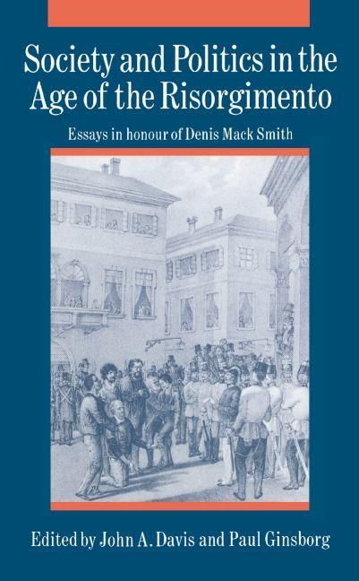 Produktbild: Society and Politics in the Age of the Risorgimento
