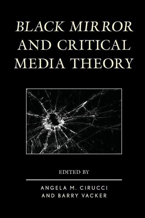Produktbild: Black Mirror and Critical Media Theory